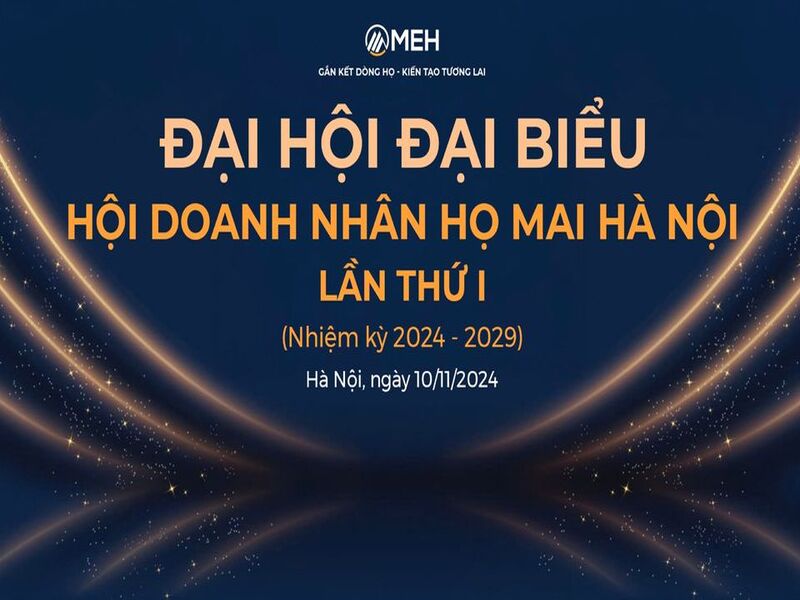 Đại hội Đại biểu Doanh nhân họ Mai Hà Nội lần thứ I, nhiệm kỳ 2024 - 2029